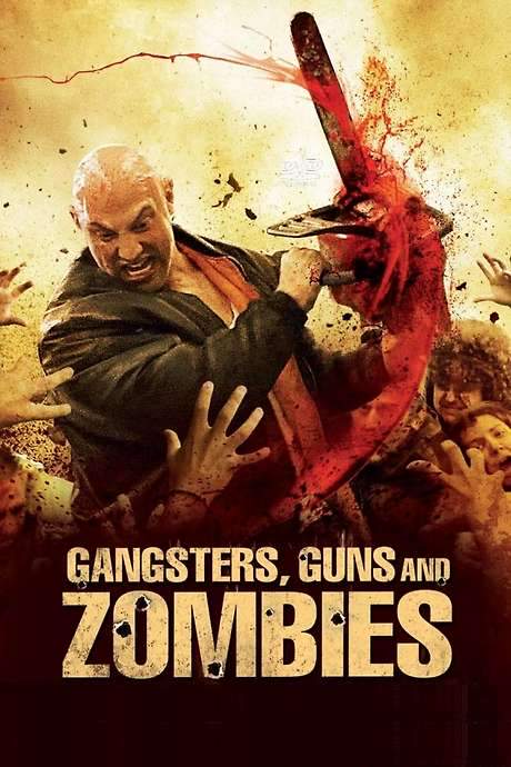 Gangsters, Guns and Zombies